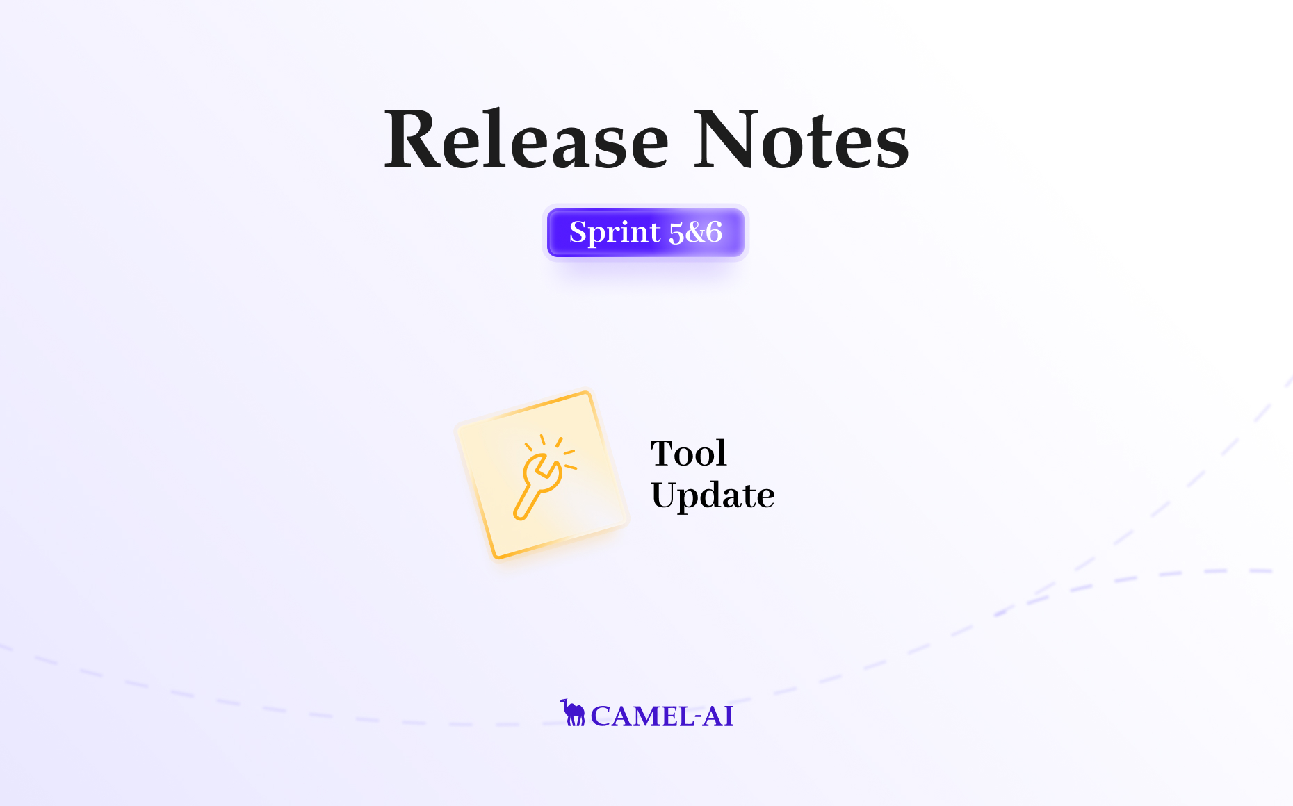 CAMEL Release Notes [Sprint 5 & 6]